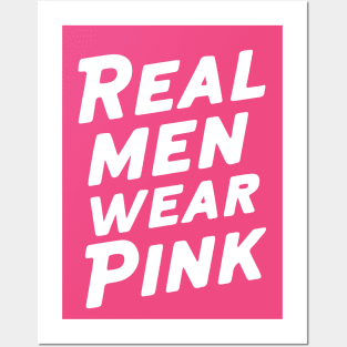 Real men wear pink Posters and Art